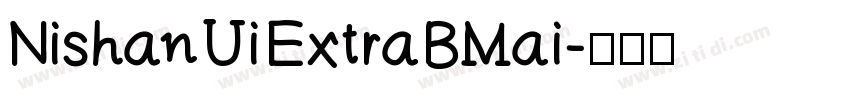 Nishan Ui ExtraBMai字体转换